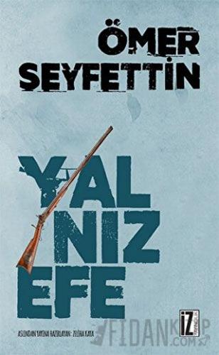 Yalnız Efe Ömer Seyfettin