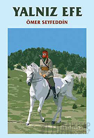 Yalnız Efe Ömer Seyfettin