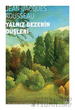 Yalnız Gezerin Düşleri Jean-Jacques Rousseau