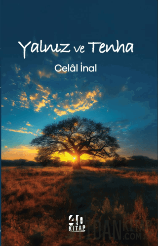 Yalnız ve Tenha Celal İnal