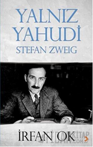 Yalnız Yahudi: Stefan Zweig İrfan Ok