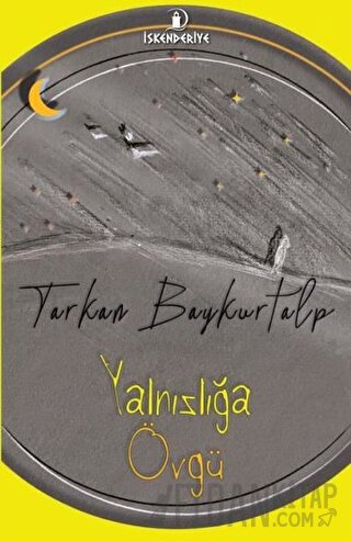 Yalnızlığa Övgü Tarkan Baykurtalp