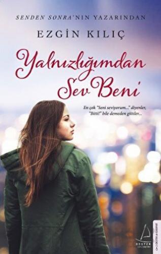 Yalnızlığımdan Sev Beni Ezgin Kılıç