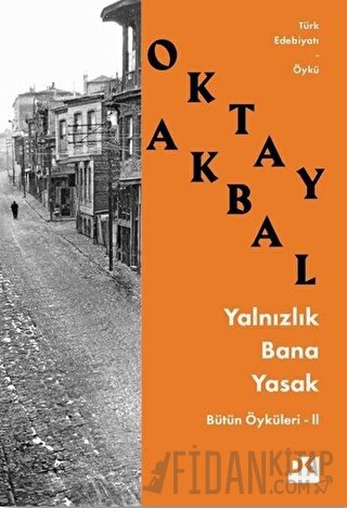 Yalnızlık Bana Yasak Oktay Akbal