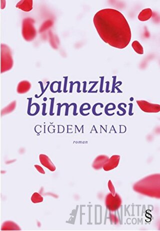 Yalnızlık Bilmecesi Çiğdem Anad