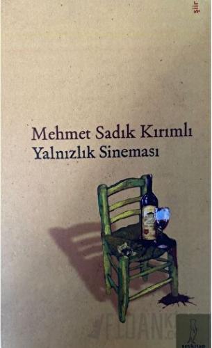 Yalnızlık Sineması Mehmet Sadık Kırımlı