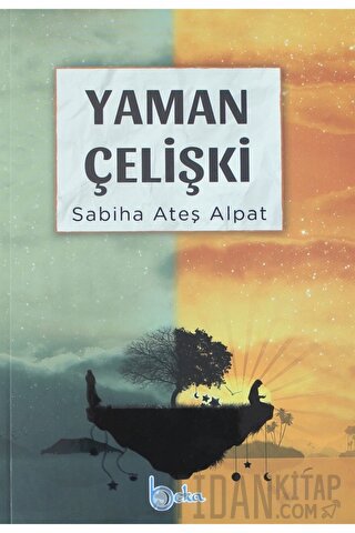 Yaman Çelişki Sabiha Ateş Alpat