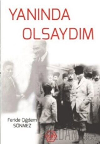 Yanında Olsaydım Feride Çiğdem Sönmez