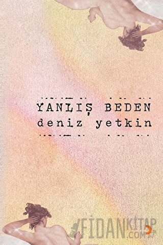 Yanlış Beden Deniz Yetkin