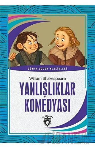 Yanlışlıklar Komedyası William Shakespeare