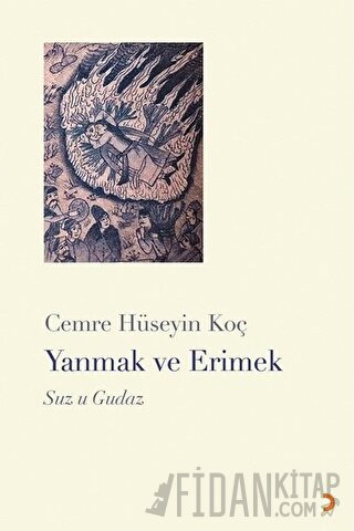 Yanmak ve Erimek Cemre Hüseyin Koç