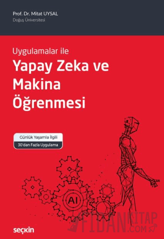 Yapay Zeka ve Makina Öğrenmesi Mitat Uysal