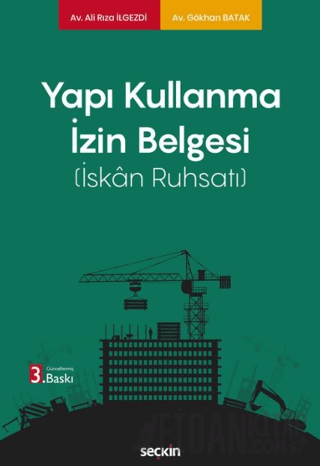 Yapı Kullanma İzin Belgesi (İskan Ruhsatı) Ali Rıza İlgezdi