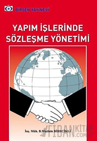 Yapım İşlerinde Sözleşme Yönetimi B. Mazlum Birecikli