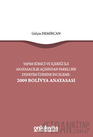 Yapım Süreci ve İçeriği ile Anayasacılık Açısından Farklı Bir Deneyim 