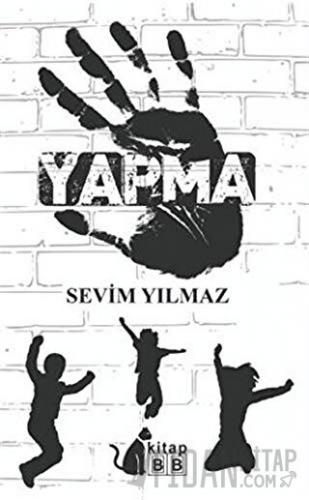 Yapma Sevim Yılmaz