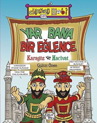 Yar Bana Bir Eğlence - Karagöz ve Hacivat Gülizi Özen