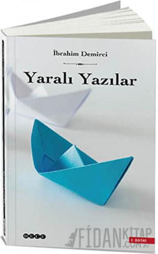 Yaralı Yazılar İbrahim Demirci