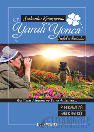 Yaralı Yonca Faruk Balıkçı