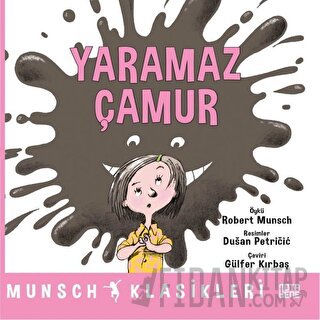 Yaramaz Çamur Robert Munsch