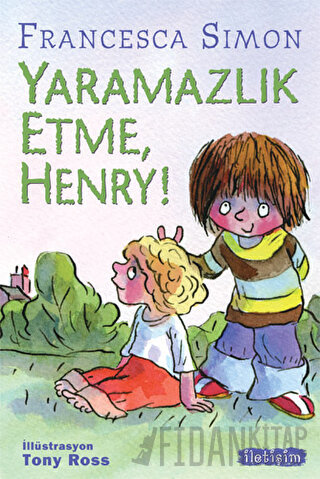 Yaramazlık Etme Henry! Francesca Simon