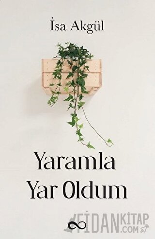 Yaramla Yar Oldum İsa Akgül