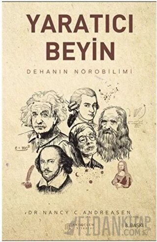 Yaratıcı Beyin - Dehanın Nörobilimi Nancy C. Andreasen