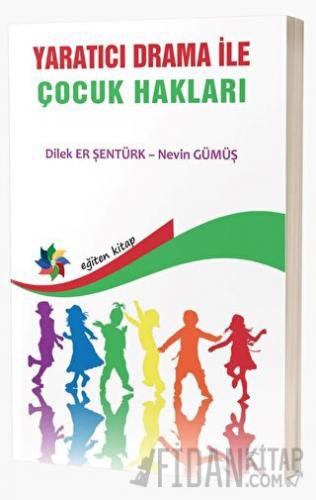 Yaratıcı Drama İle Çocuk Hakları Nevin Gümüş