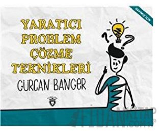 Yaratıcı Problem Çözme Teknikleri Gürcan Banger