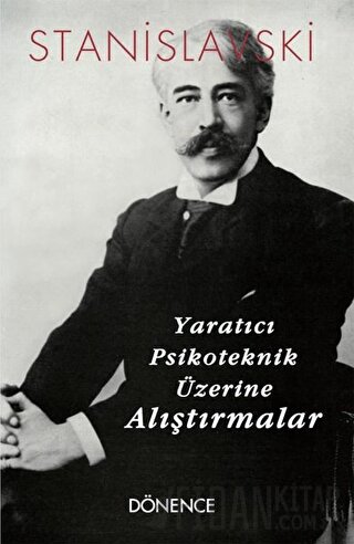 Yaratıcı Psikoteknik Üzerine Alıştırmalar Konstantin Stanislavski