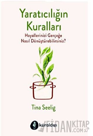 Yaratıcılığın Kuralları Tina Seelig