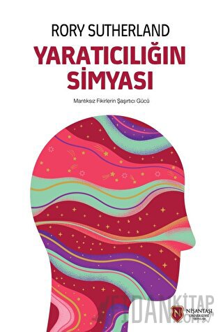 Yaratıcılığın Simyası Rory Sutherland