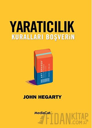 Yaratıcılık - Kuralları Boşverin John Hegarty