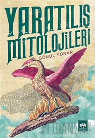 Yaratılış Mitolojileri Gönül Yonar