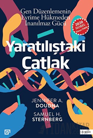 Yaratılıştaki Çatlak - Gen Düzenlemenin Evrime Hükmeden İnanılmaz Gücü