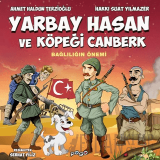 Yarbay Hasan ve Köpeği Canberk - Bağlılığın Önemi Ahmet Haldun Terzioğ