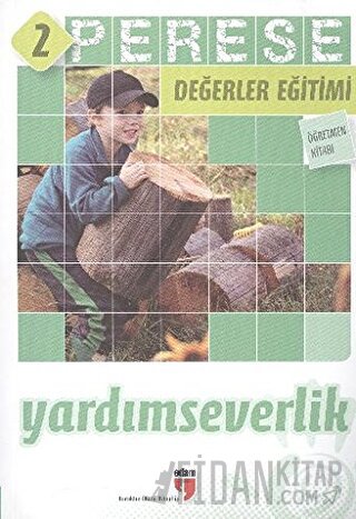 Yardımseverlik (Öğretmen Kitabı) - Perese Değerler Eğitimi 2 Alpaslan 