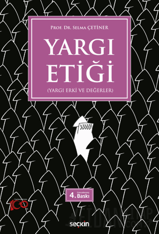 Yargı Etiği &#40;Yargı Erki ve Değerler&#41; Selma Çetiner