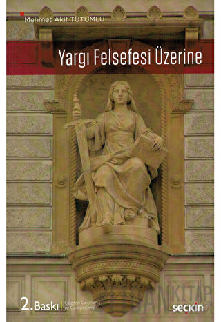 Yargı Felsefesi Üzerine Mehmet Akif Tutumlu