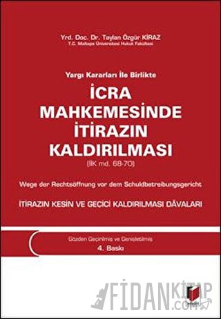 Yargı Kararları ile Birlikte İcra Mahkemesinde İtirazın Kaldırılması (