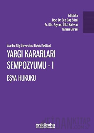 Yargı Kararları Sempozyumu - 1 Eşya Hukuku Ece Baş Süzel