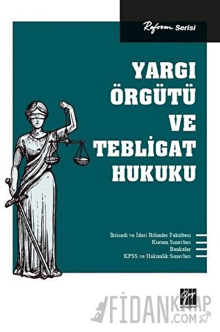 Yargı Örgütü ve Tebligat Hukuku Kolektif