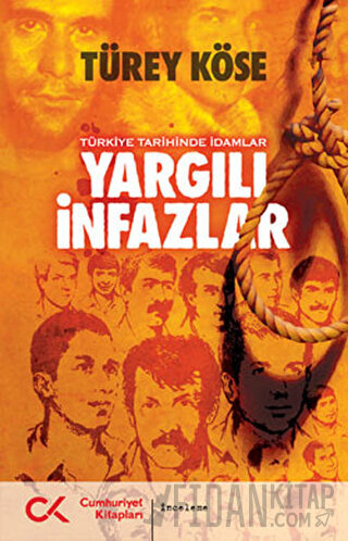 Yargılı İnfazlar Türey Köse