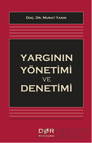 Yargının Yönetimi ve Denetimi Murat Yanık