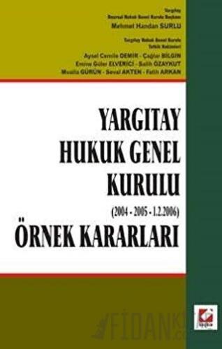 Yargıtay Hukuk Genel Kurulu &#40;2004 – 2005 – 1.2.2006&#41; &#40;Örne