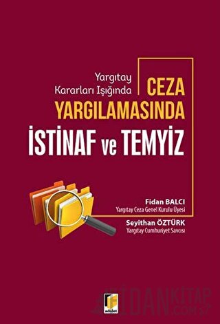 Yargıtay Kararları Işığında Ceza Yargılamasında İstinaf ve Temyiz Fida