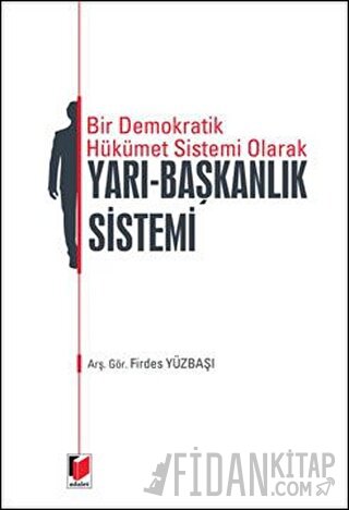 Yarı - Başkanlık Sistemi Firdes Yüzbaşı