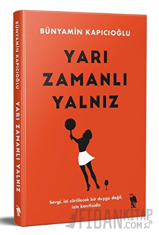 Yarı Zamanlı Yalnız Bünyamin Kapıcıoğlu