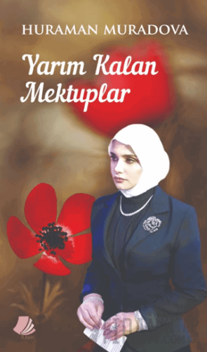 Yarım Kalan Mektuplar Huraman Muradova