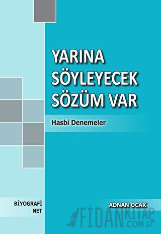 Yarına Söyleyecek Sözüm Var Adnan Ocak